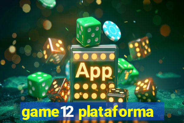 game12 plataforma